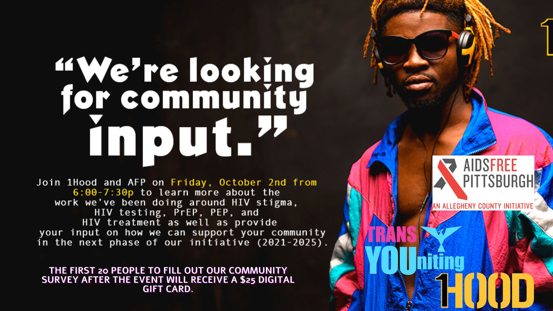 A Black man wearing sunglasses, headphones, and a pink, teal, and blue windbreaker stands in a photo, next to text that says We're looking for community input.