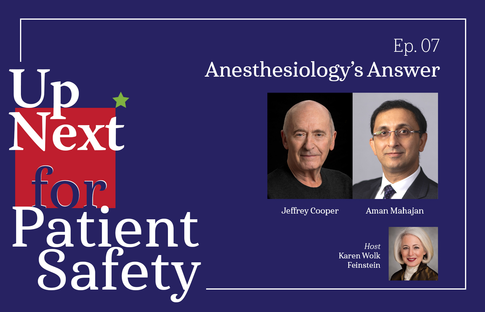 Up Next for Patient Safety Episode 7: Anesthesiology's Answer