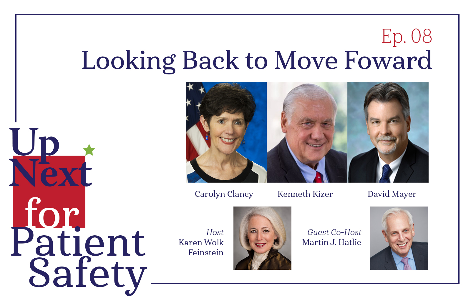 Up Next for Patient Safety Episode 8: Looking Back to Move Forward