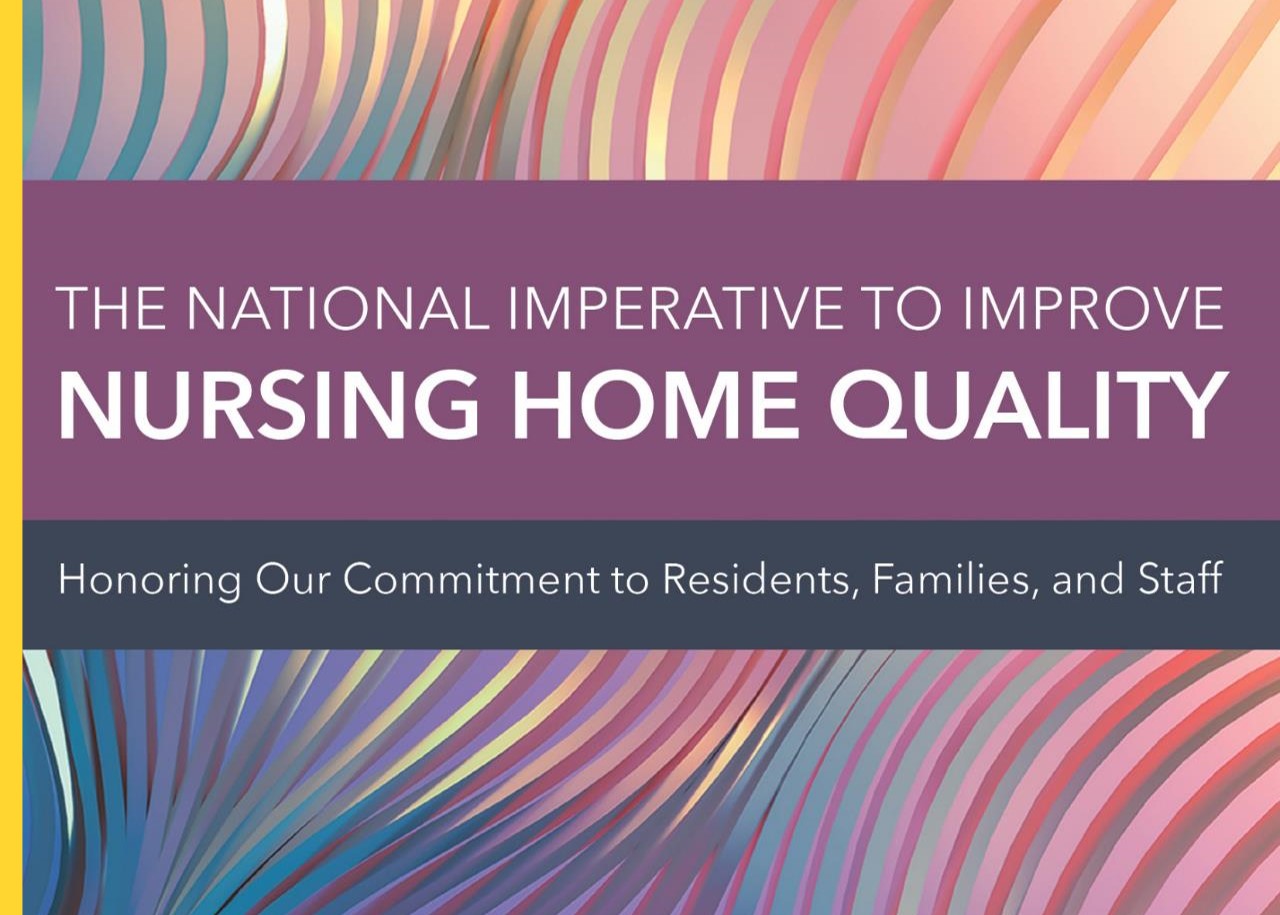Cover of the NASEM Report The National Imperative to Improve Nursing Home Quality